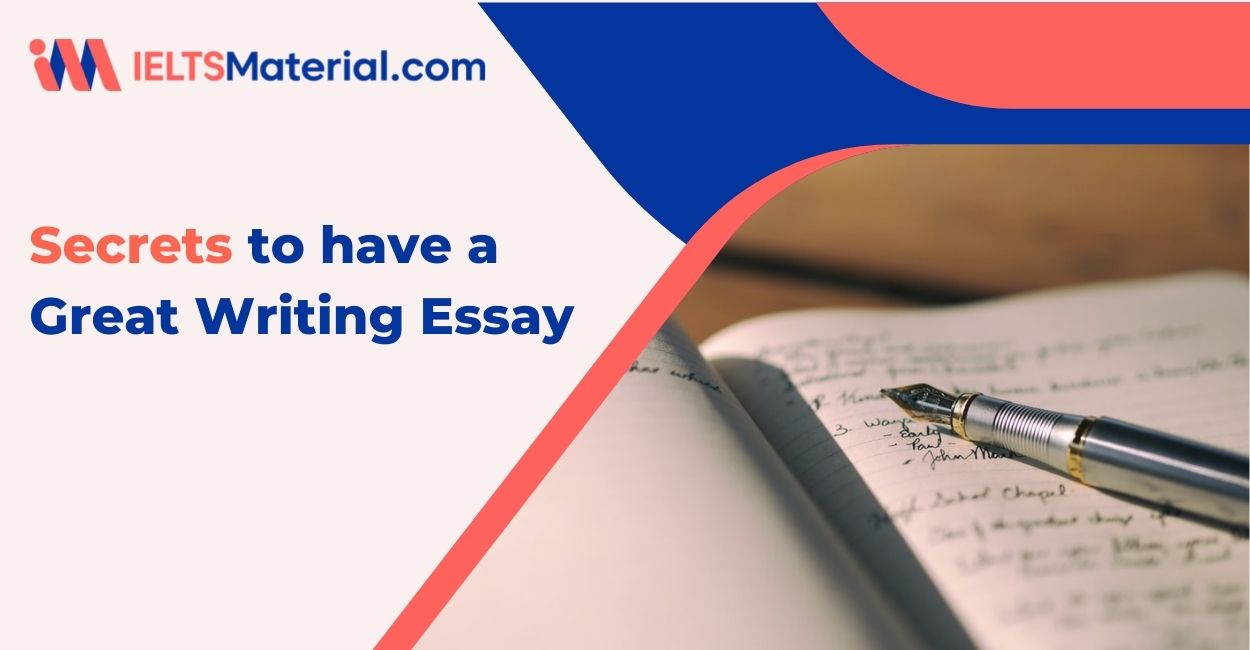6 Secrets to have a Great Writing Essay