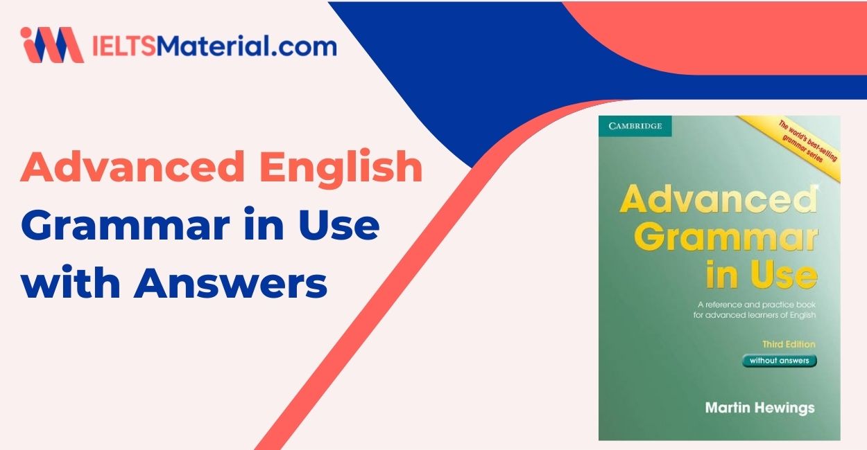 Advanced English Grammar in Use with Answers
