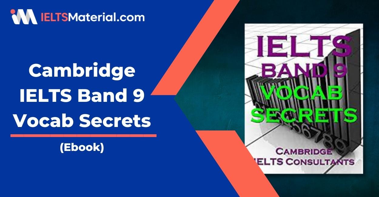 Cambridge IELTS Band 9 Vocab Secrets (Ebook)