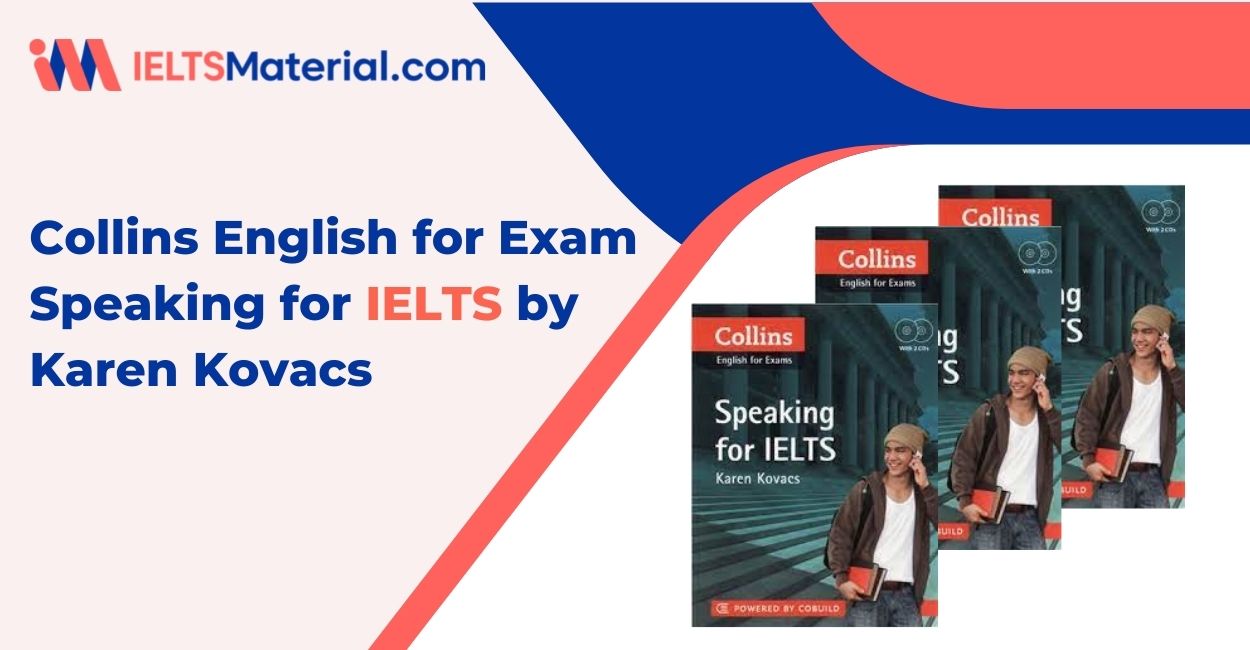 Collins English for Exam Speaking for IELTS by Karen Kovacs (pdf Ebook & Audio) with Answer Key