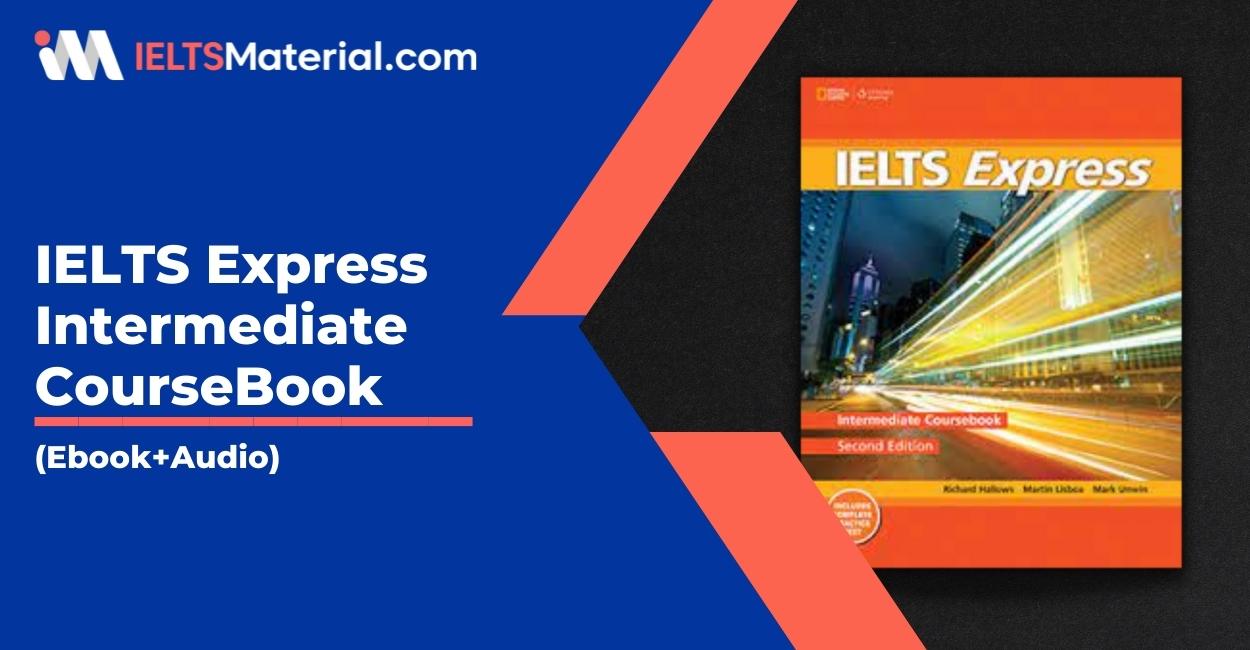 IELTS Express Intermediate CourseBook (Ebook+Audio)