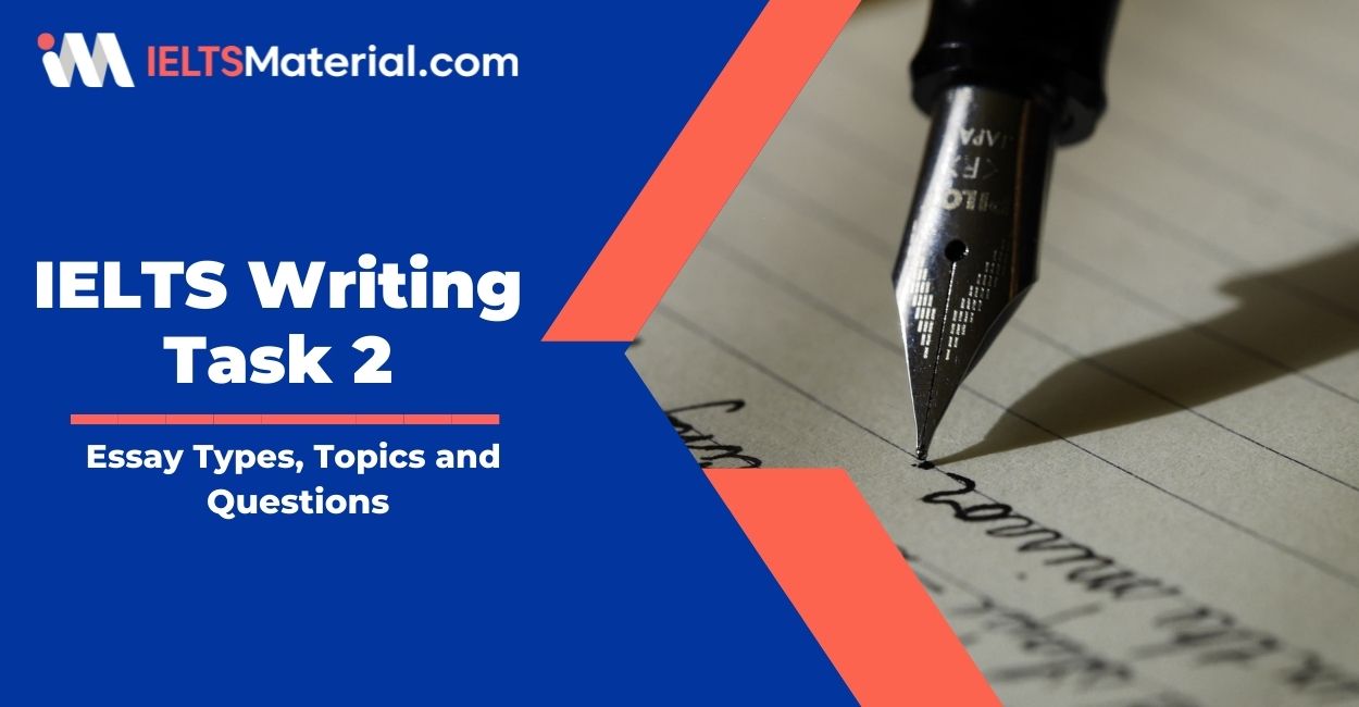 Recent Writing Task 2 Essay Topics for IELTS 2023