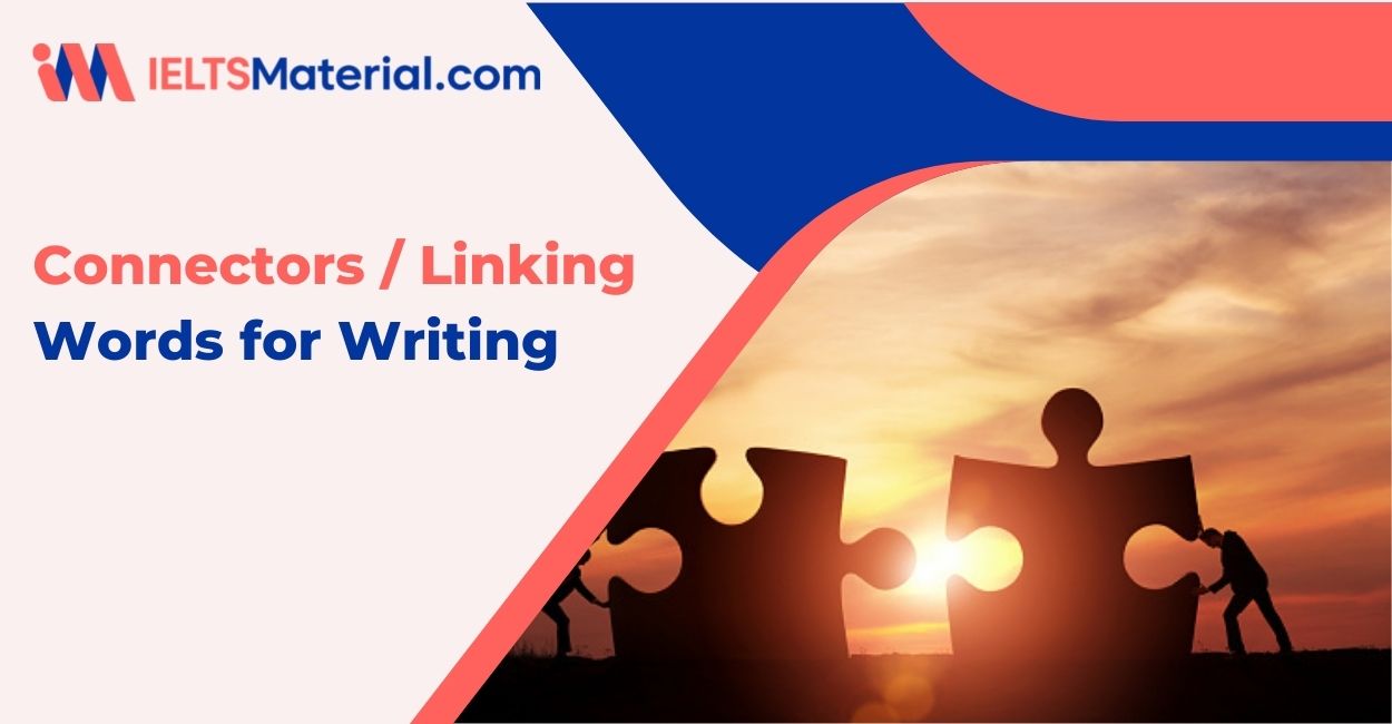 Connectors / Linking Words for Writing – Functions and Tips