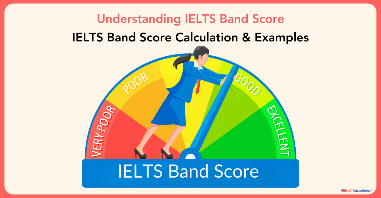 IELTS Band Score Calculation – Calculating General and Academic Band Scores