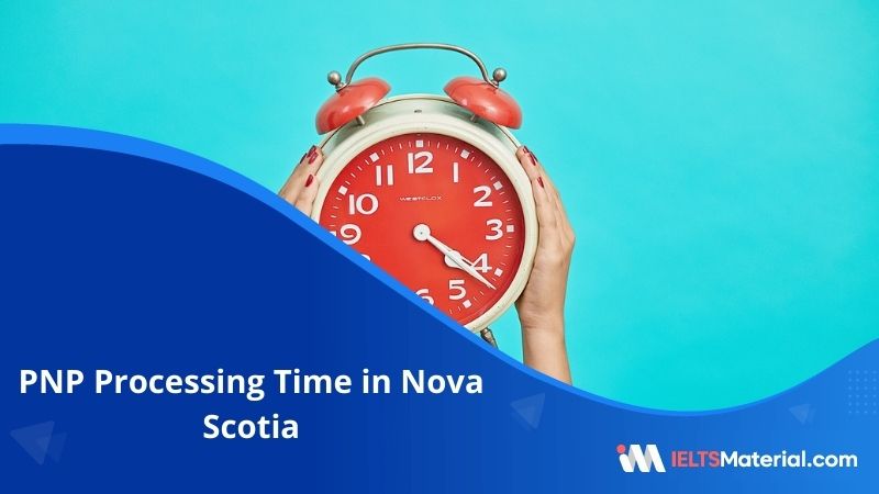 PNP Processing Time in Nova Scotia
