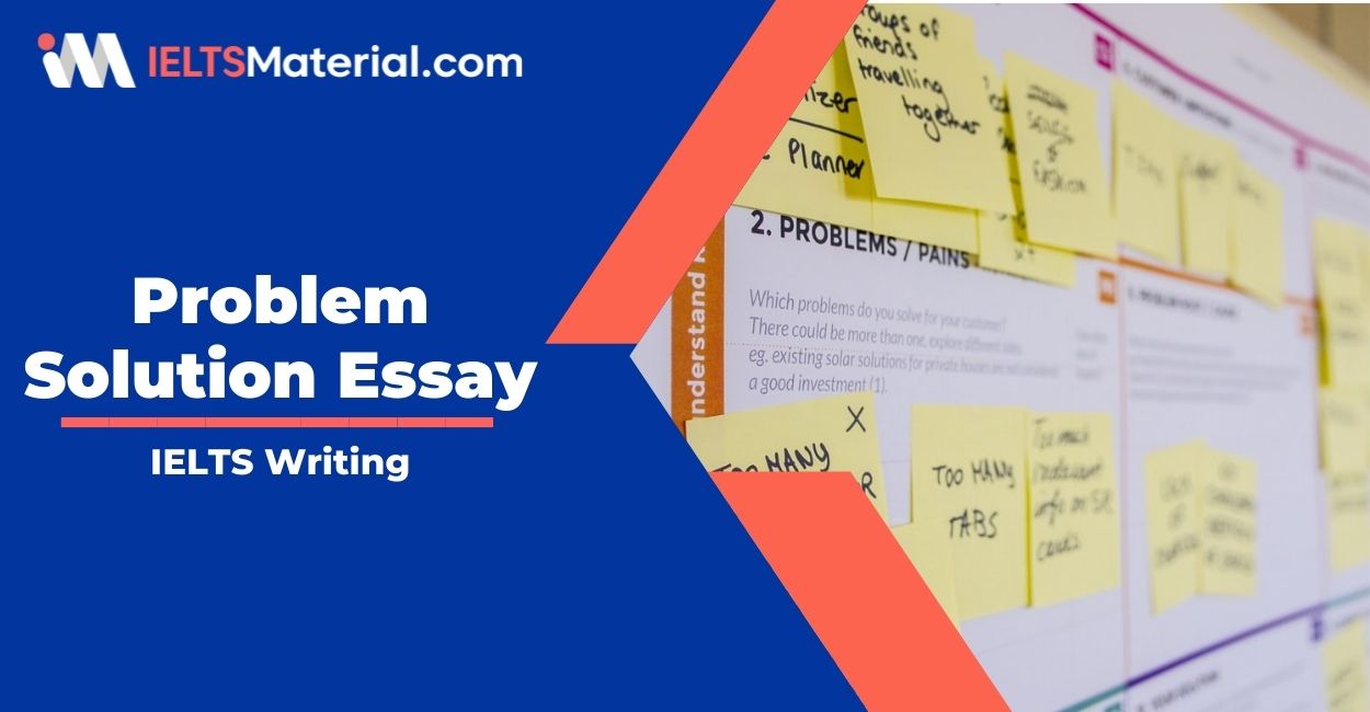 IELTS Writing Task 2 : Problem Solution Essay- Identification and Tips for Solution