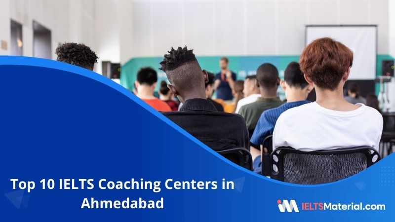 10 Best IELTS Coaching in Ahmedabad 2022
