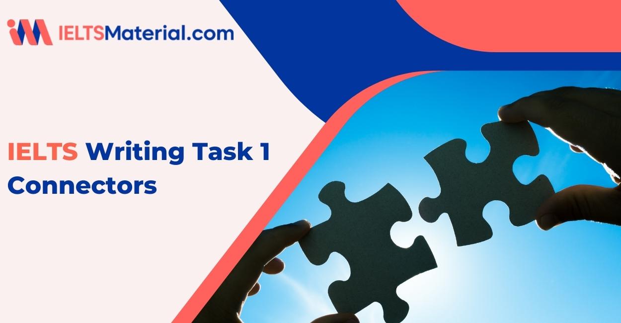 IELTS Writing Task 1 Connectors