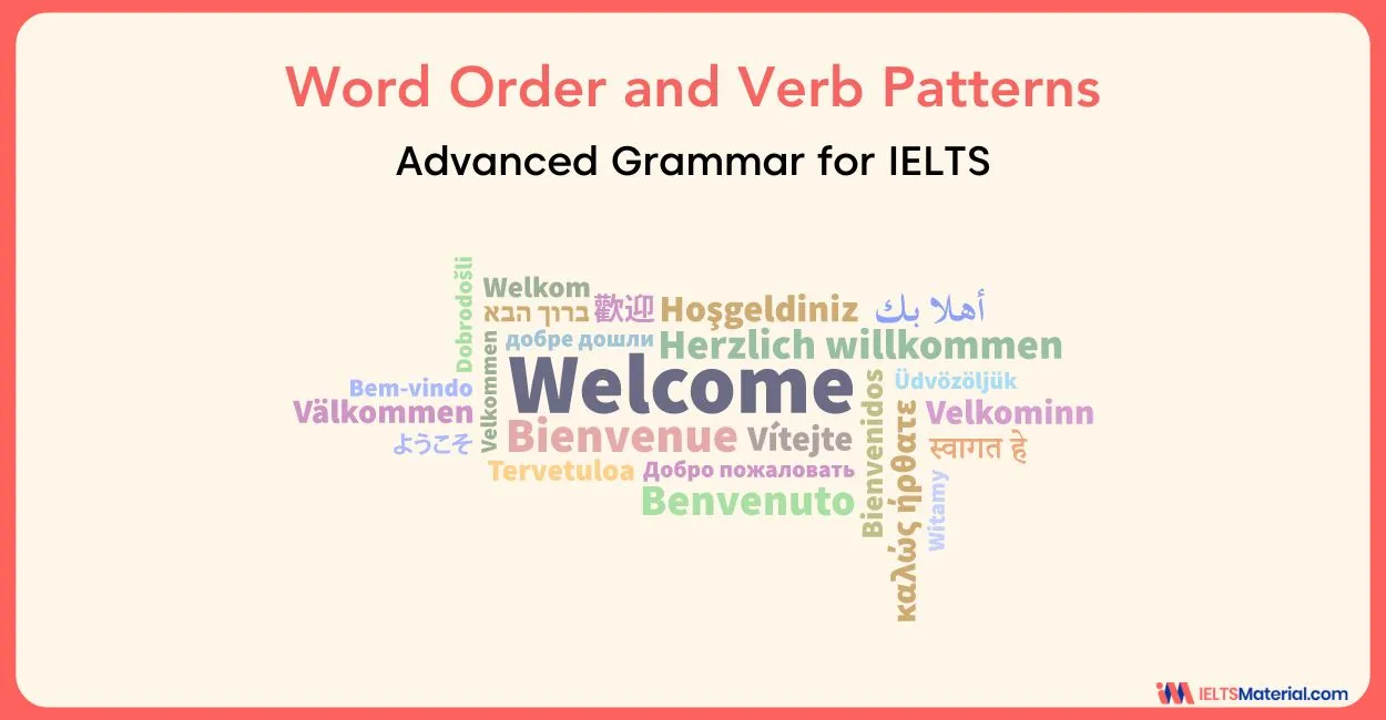 Advanced Grammar for IELTS : Word Order and Verb Patterns