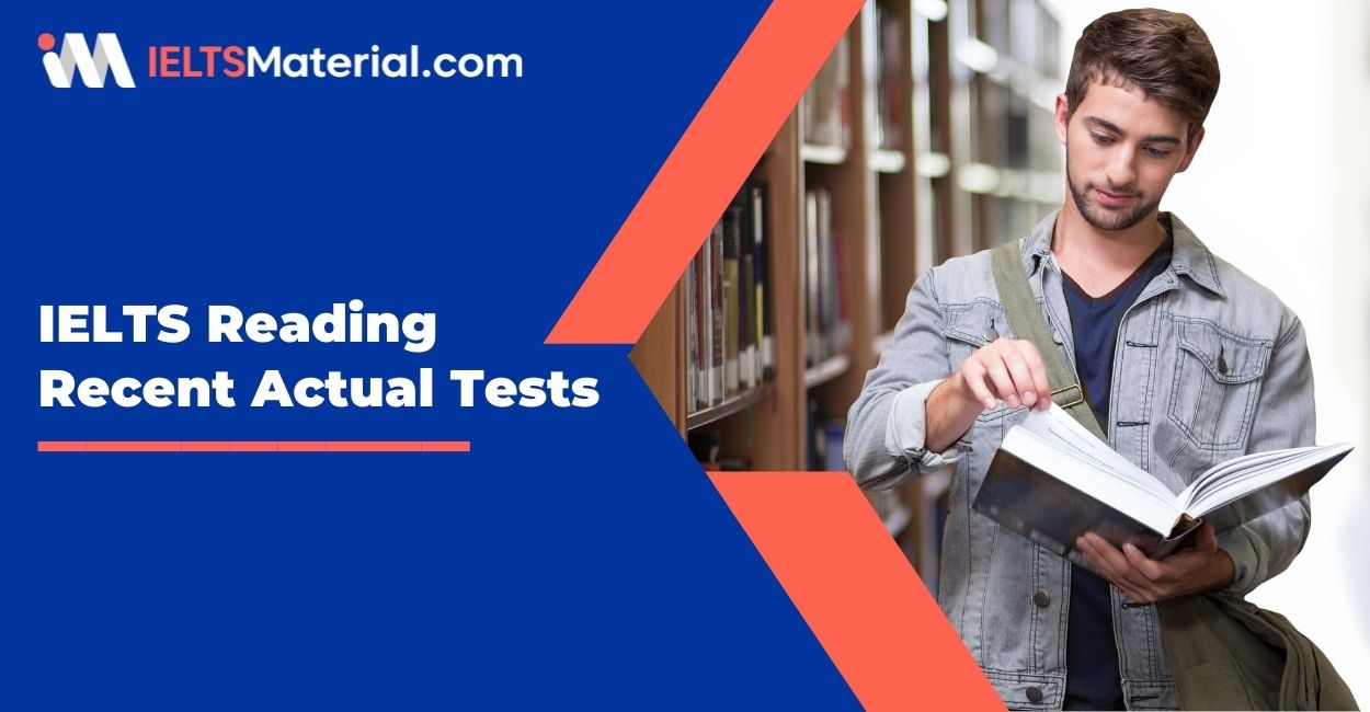 IELTS Reading Recent Actual Tests 2022