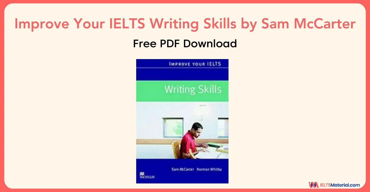 Improve Your IELTS Writing Skills by Sam McCarter – free PDF download