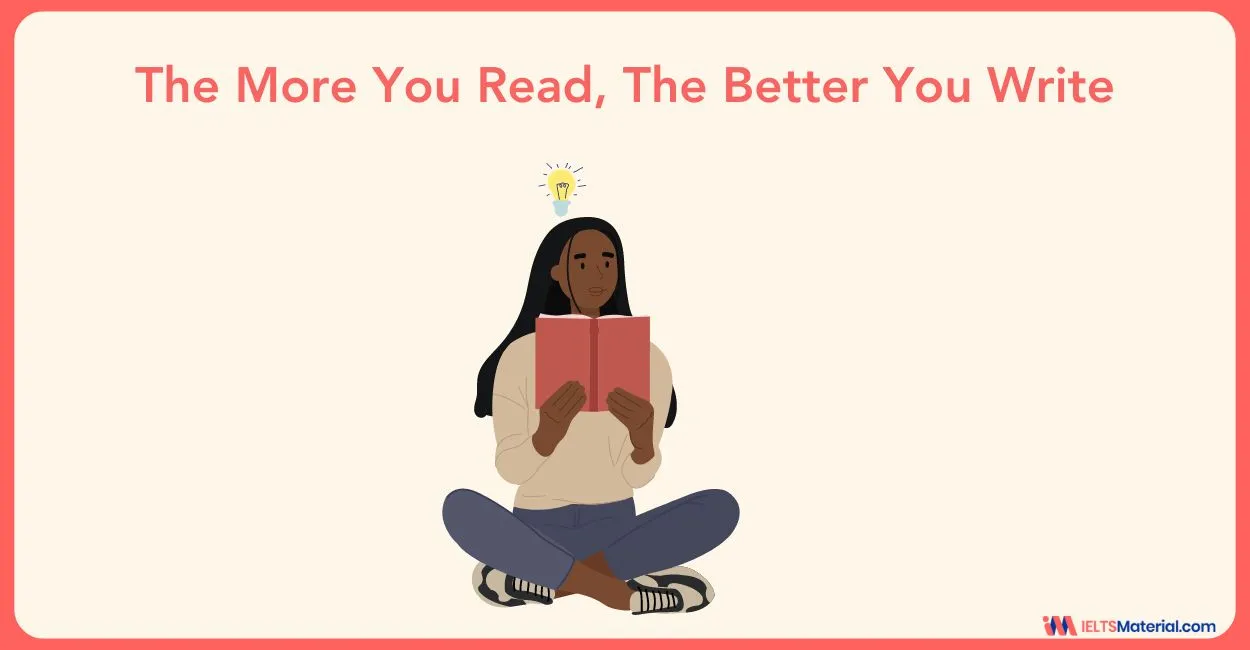 The More You Read, The Better You Write