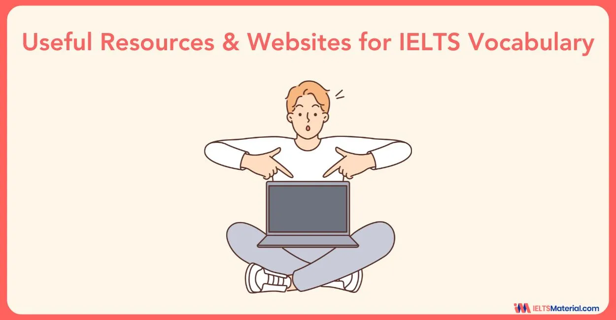 Useful Resources & Websites for IELTS Vocabulary