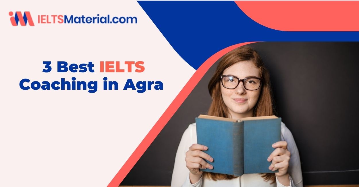 3 Best IELTS Coaching in Agra 2022