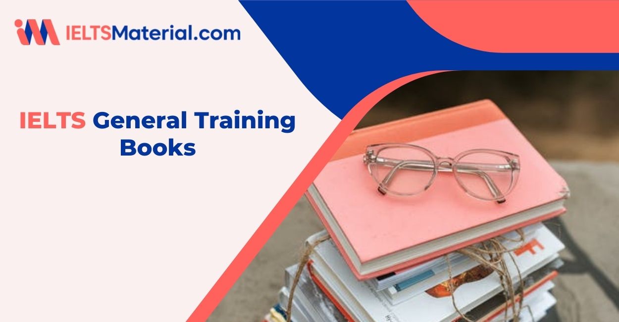 Best IELTS General Training Books 2022