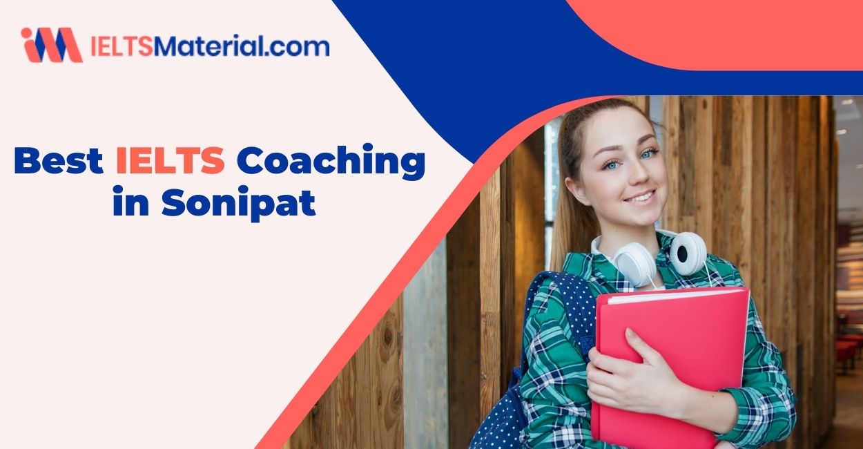 5 Best IELTS Coaching in Sonipat 2022