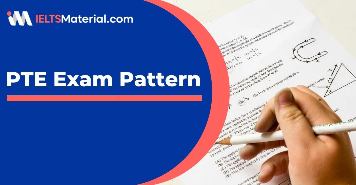 PTE Exam Pattern 2022- Speaking, Writing and Reading
