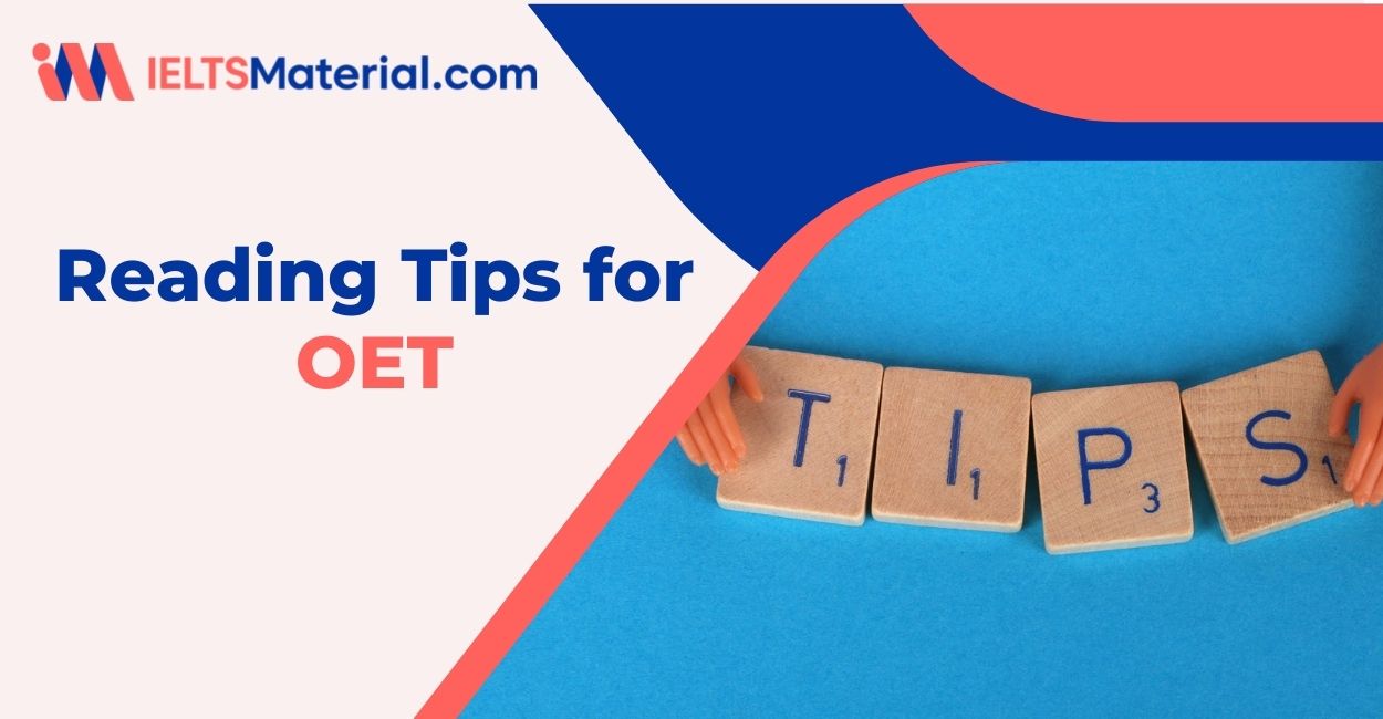 OET Reading Tips: Tips to Improve your OET Reading