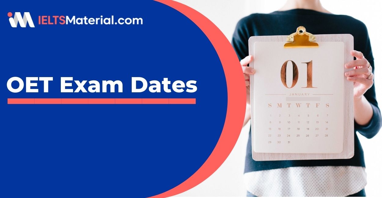 OET Exam Dates 2023 – Choose your OET Test Dates