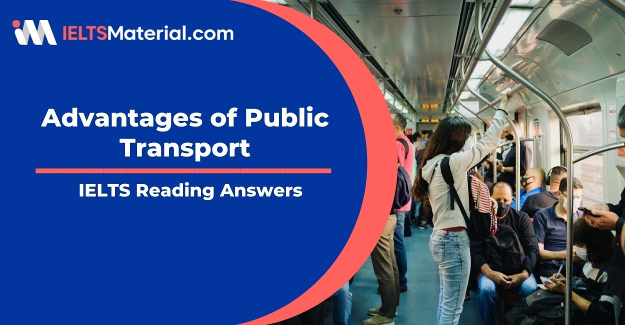 Advantages of Public Transport- IELTS Reading Answers
