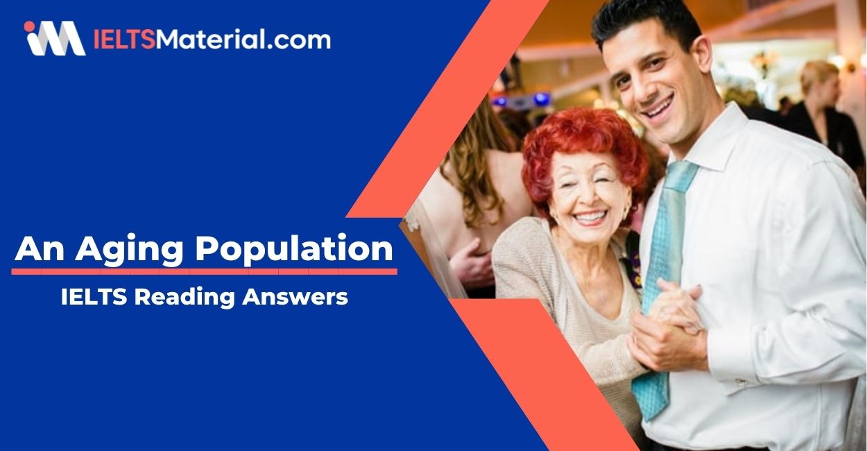 An Aging Population- IELTS Reading Answers