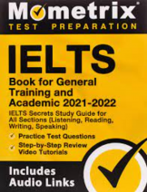 Mometrix IELTS Book for General Training and Academic