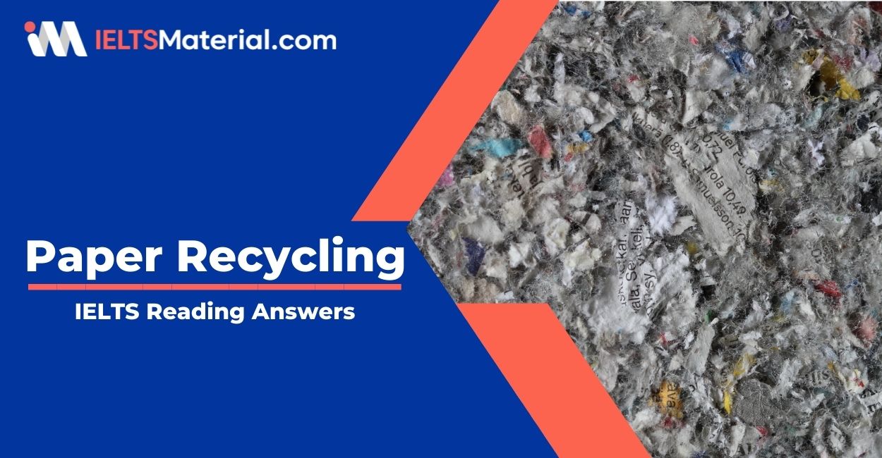 Paper Recycling- IELTS Reading Answers