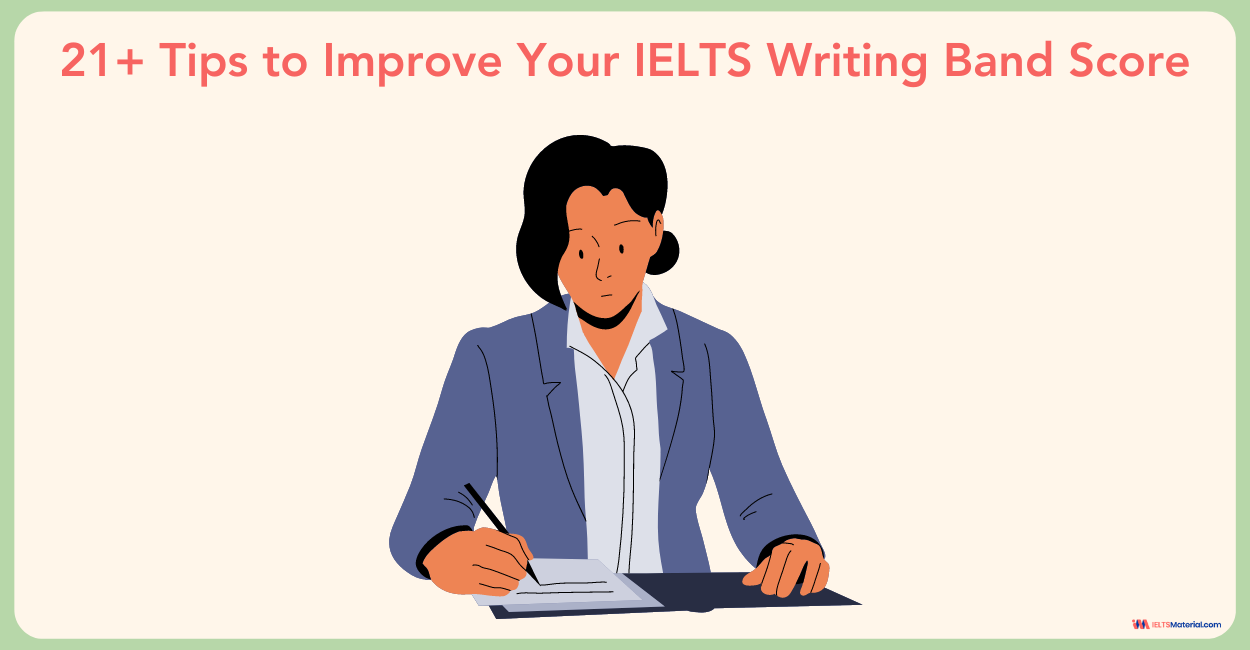 21+ Tips On How to Improve Your IELTS Writing Band Score