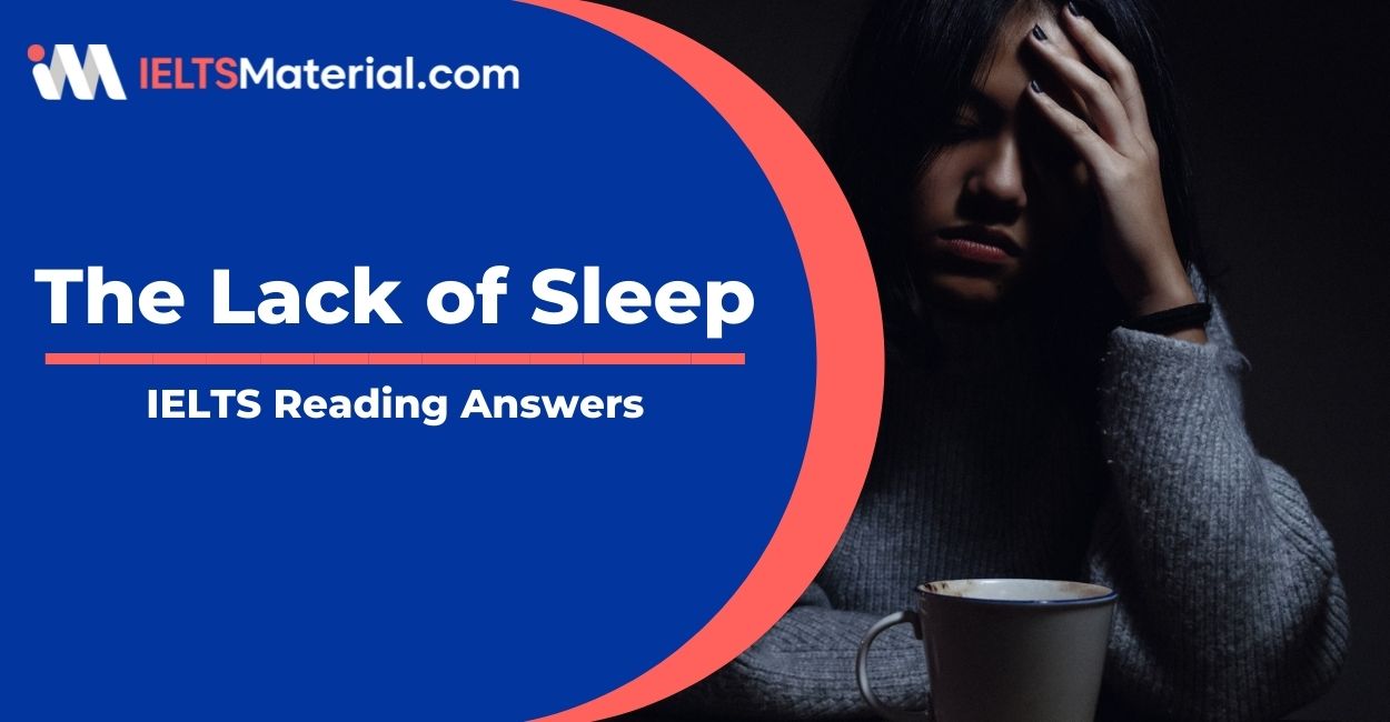 The Lack of Sleep- IELTS Reading Answers