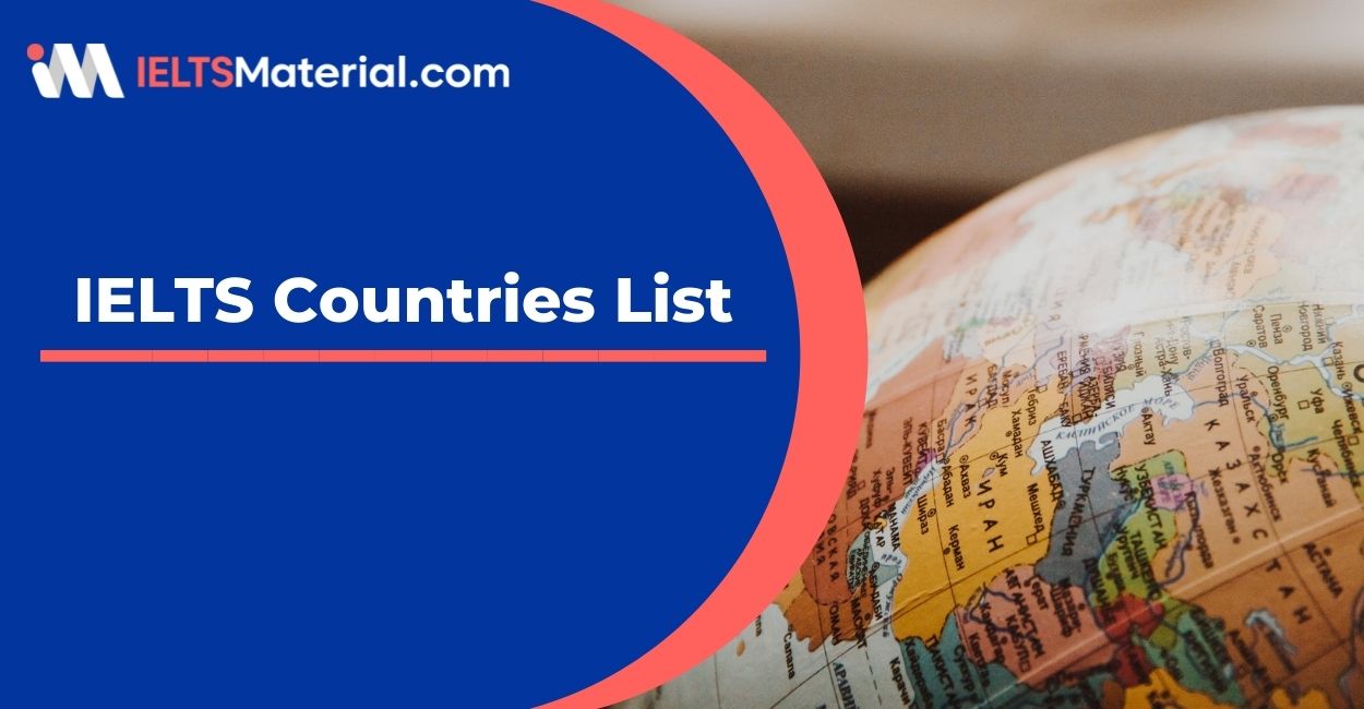 IELTS Score Accepting Countries List 2022
