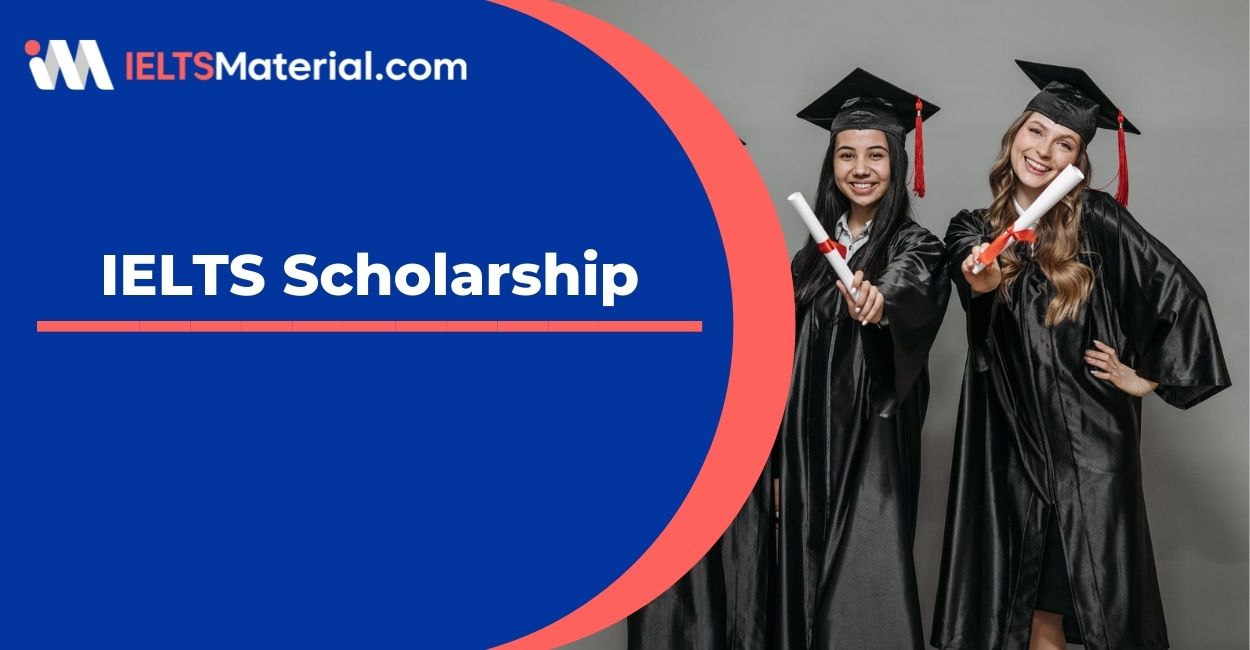 IELTS Scholarship: The Ultimate Guide for 2023