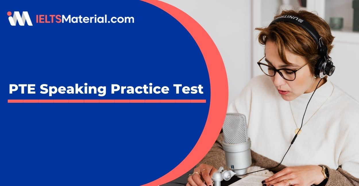 PTE Speaking Practice Test 2022
