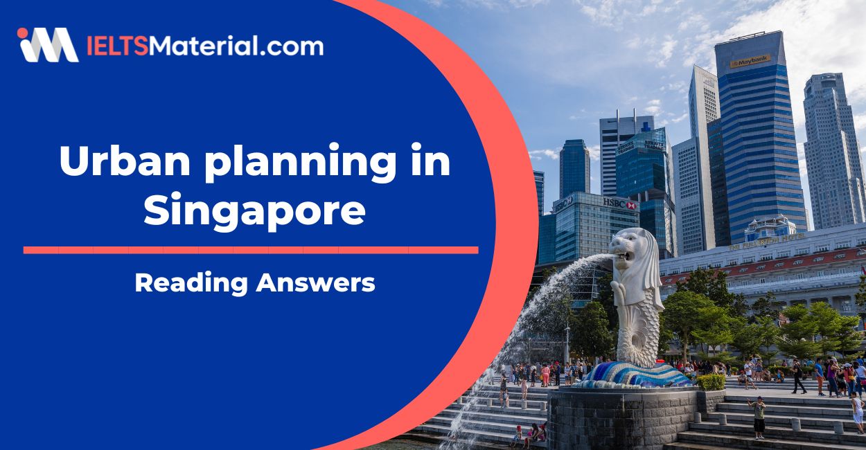 Urban planning in Singapore Reading Answers