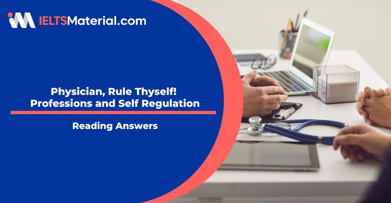 Physician, Rule Thyself! Professions and Self Regulation Reading Answers