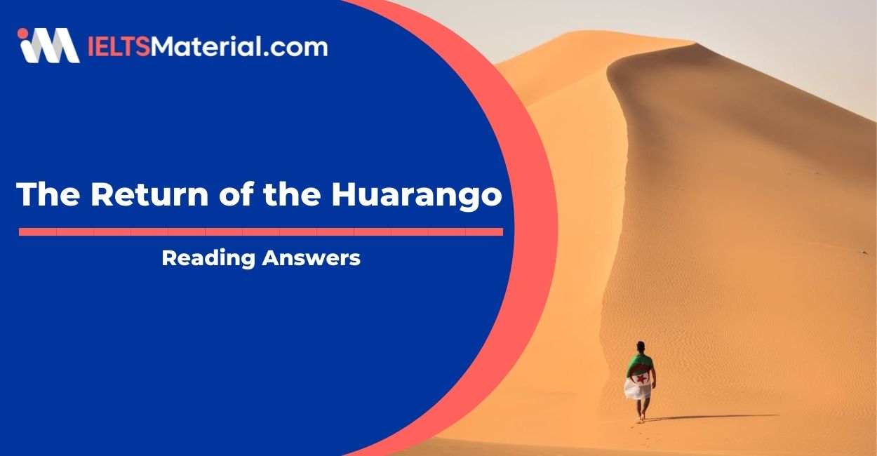 The Return of the Huarango IELTS Reading Answers