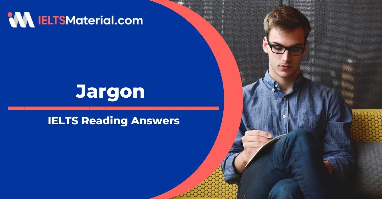 Jargon- IELTS Reading Answers