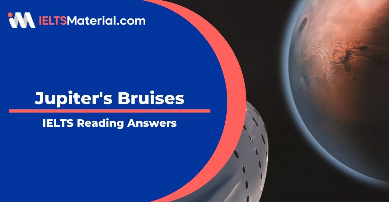 Jupiter’s Bruises- IELTS Reading Answers