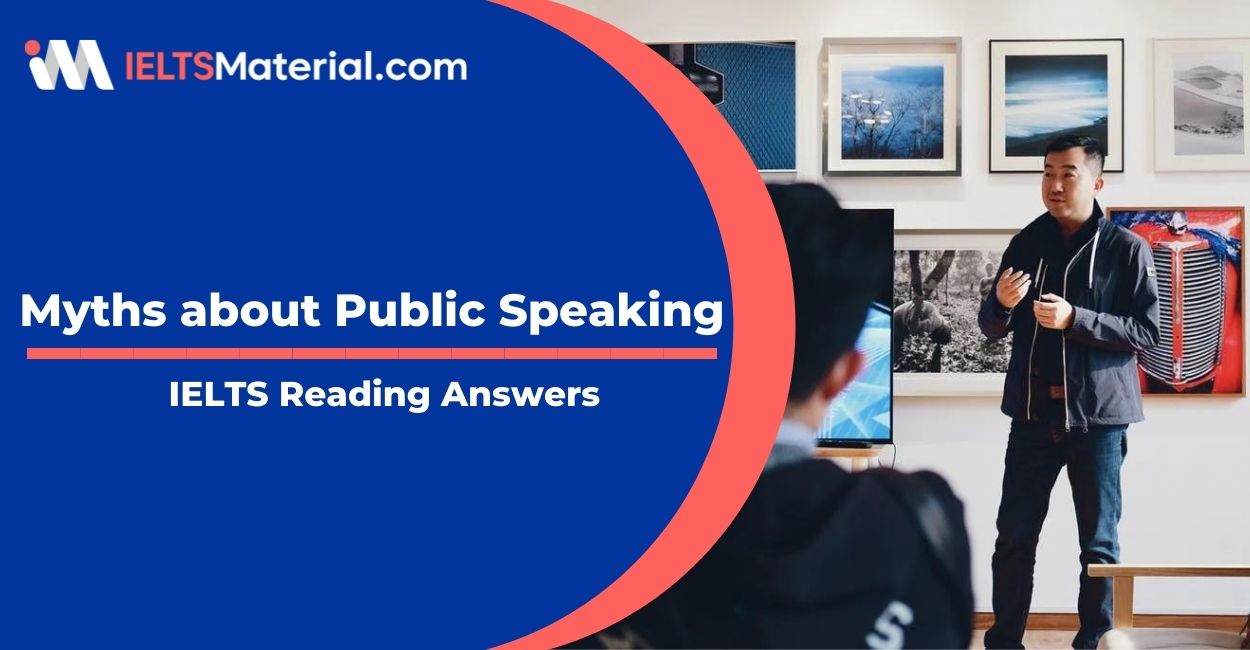 Myths about Public Speaking- IELTS Reading Answers