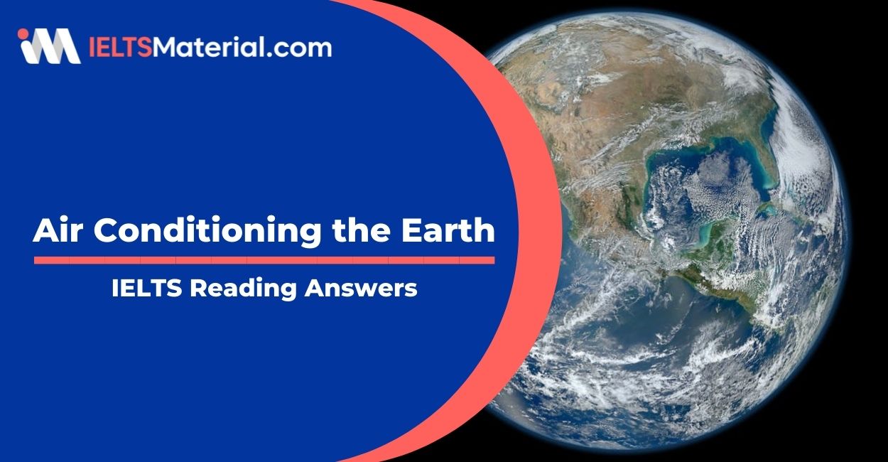 Air Conditioning the Earth- IELTS Reading Answer