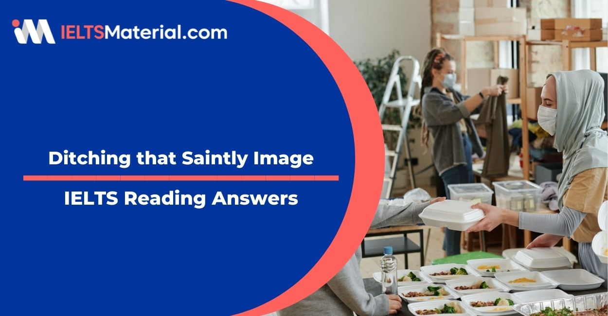 Ditching that Saintly Image- IELTS Reading Answer