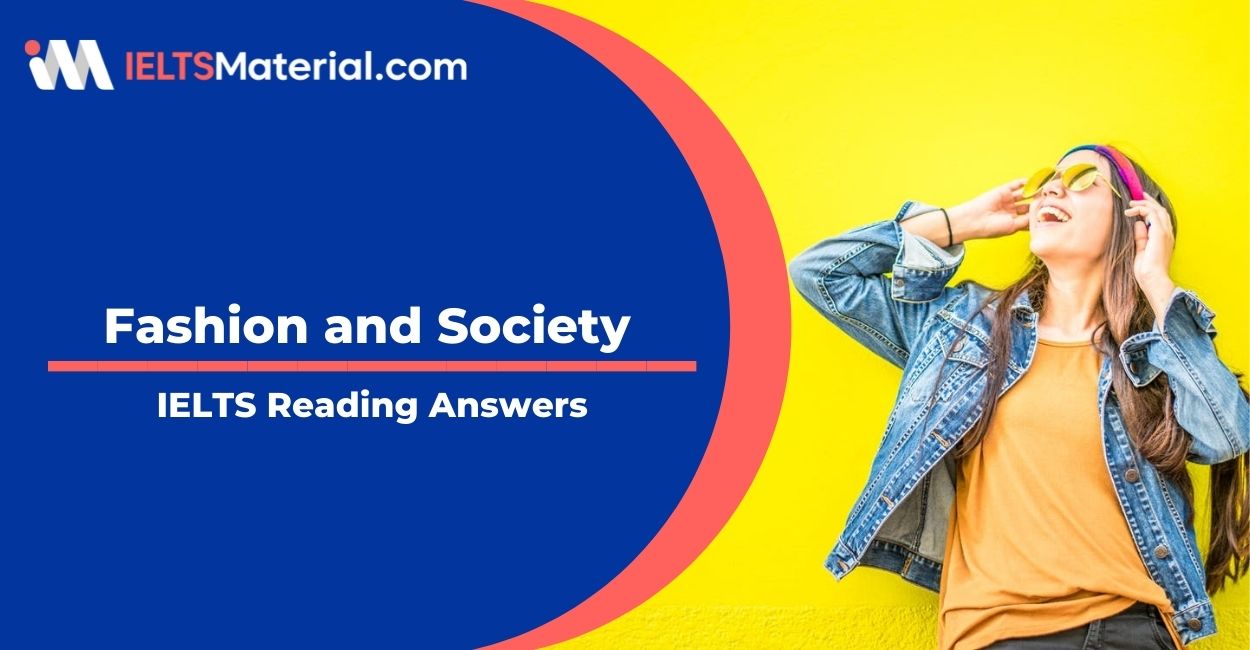 Fashion and Society- IELTS Reading Answer