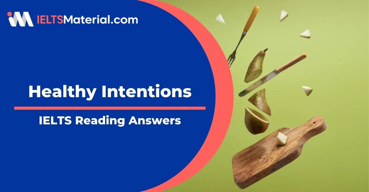 Healthy Intentions- IELTS Reading Answer
