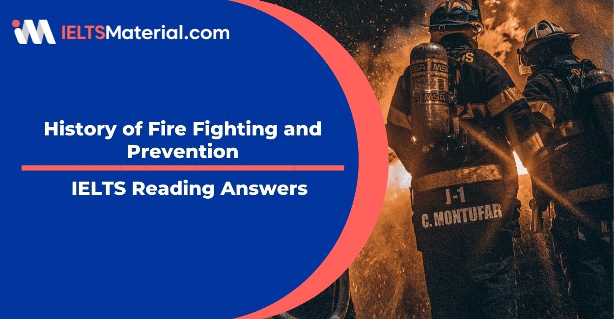 History of Fire Fighting and Prevention- IELTS Reading answer