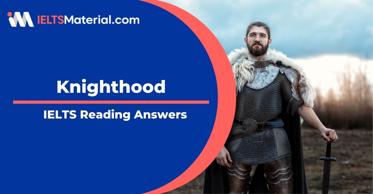 Knighthood- IELTS Reading Answer