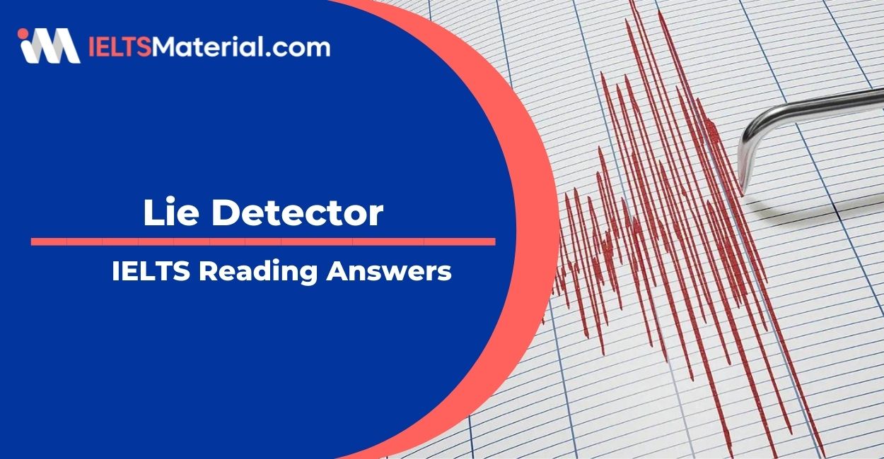 Lie Detector- IELTS Reading Answer