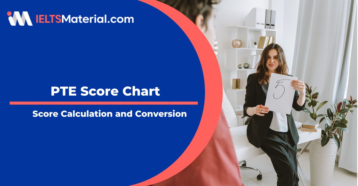 PTE Score Chart (2023) – Score Calculation and Conversion