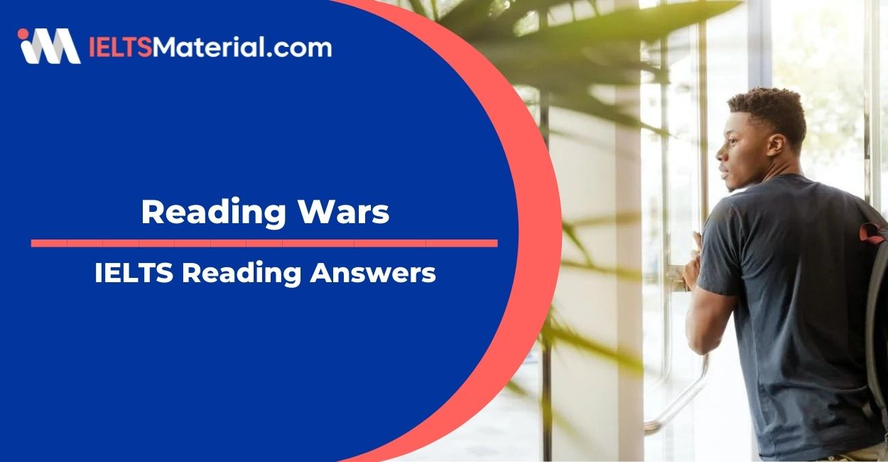 Reading Wars- IELTS Reading Answer