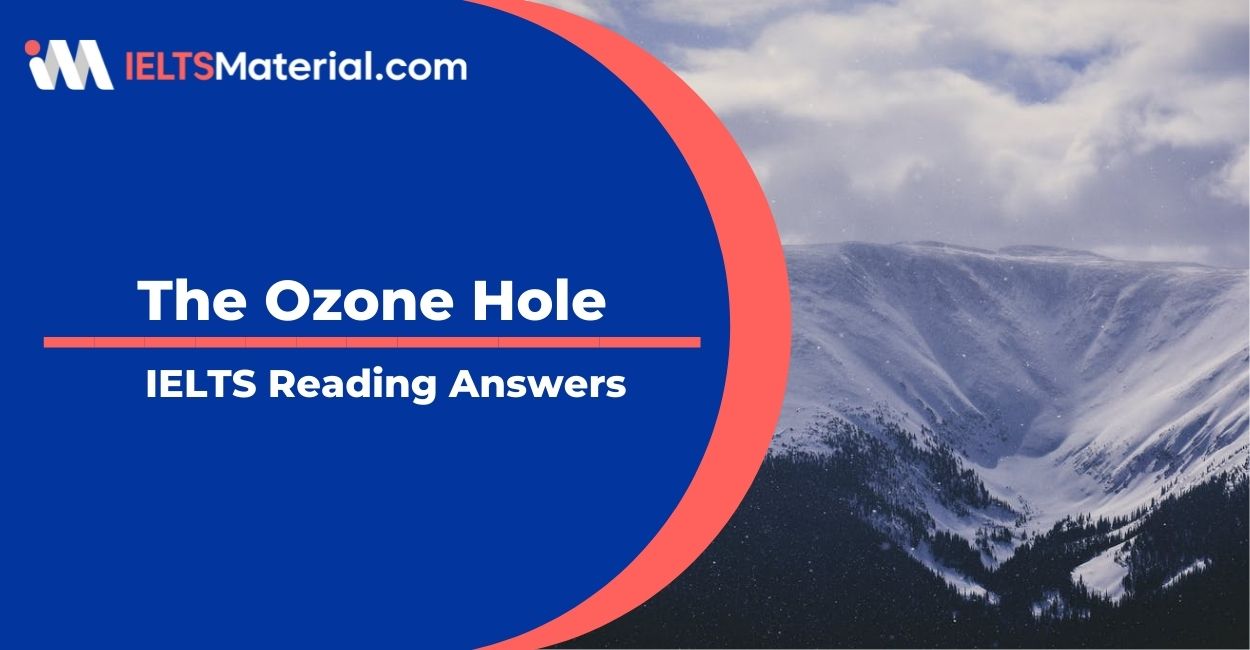 The Ozone Hole- IELTS Reading Answer