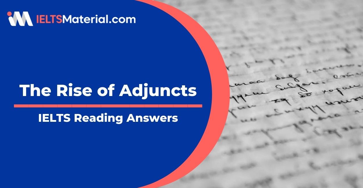 The Rise of Adjuncts- IELTS Reading Answers