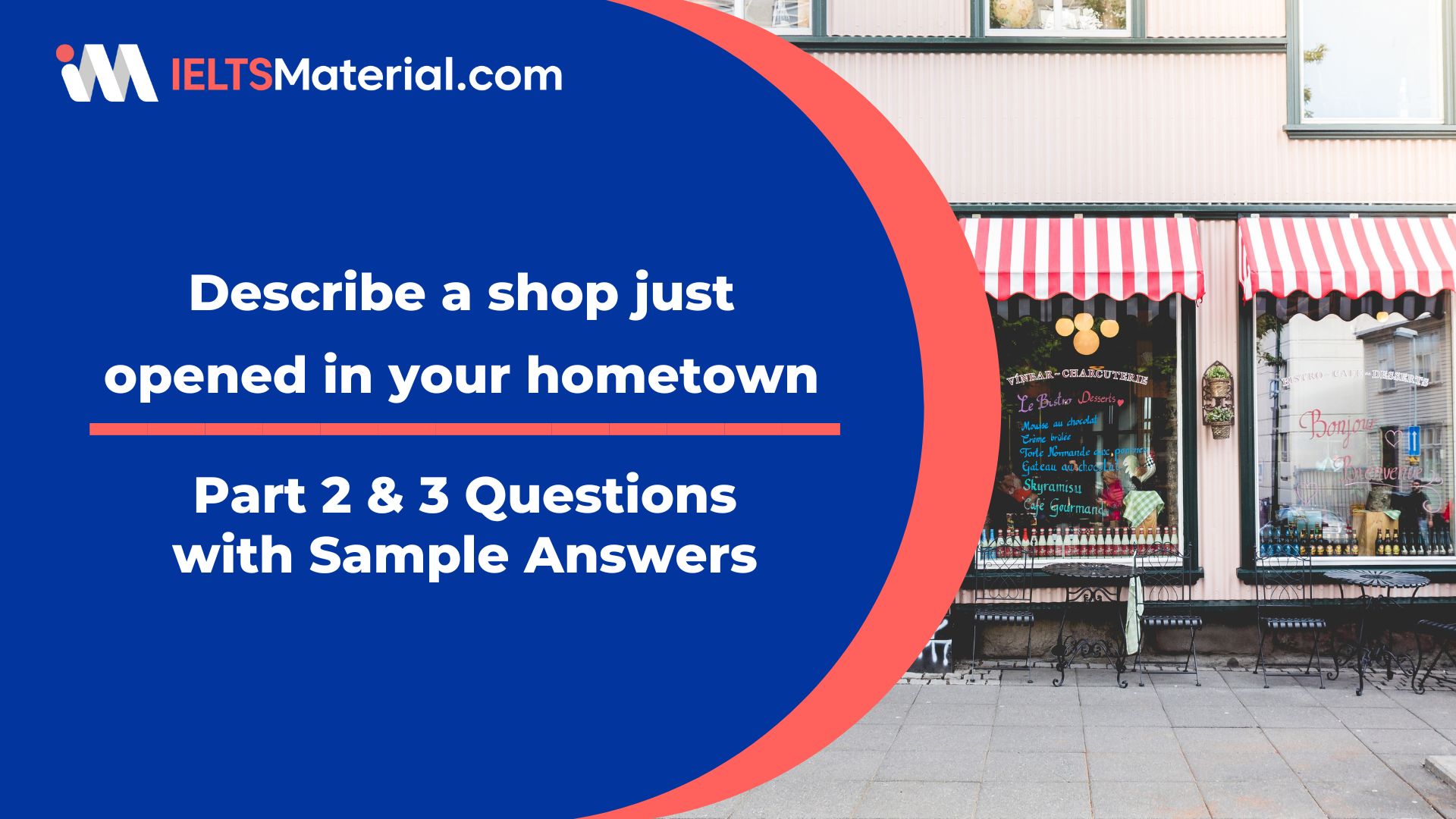 Describe a shop just opened in your hometown – IELTS Speaking Part 2 & 3 Topic: Shopping